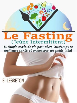 cover image of Le Fasting (Jeûne Intermittent)